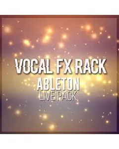 Vocal FX Rack Ableton Live Pack