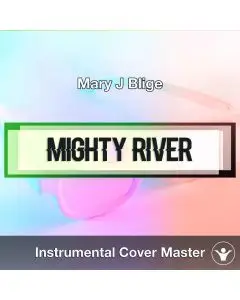 Mary J Blige - Mighty River (Instrumental Cover)