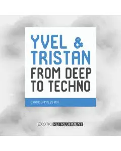 Yvel & Tristan From Deep To Techno