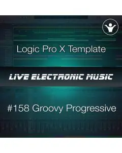 Groovy Prog House Logic Pro X Template | Live Electronic Music #158