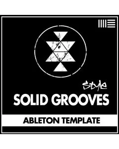 Solid Grooves Style - The Groove (Ableton Live Template)