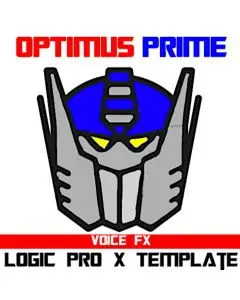 Optimus Prime Voice Over Effects - Logic Pro X Template (Transformers)