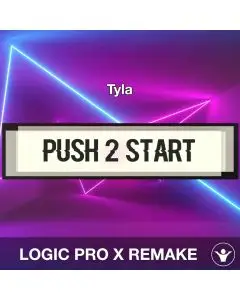 PUSH 2 START - Tyla - Logic Pro X Remake