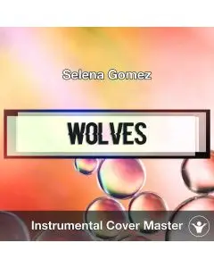 Selena Gomez - Wolves (Instrumental Cover)