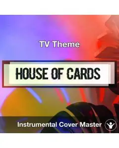 TV Theme - House Of Cards (TV Theme)
