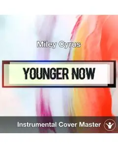 Miley Cyrus - Younger Now (Instrumental Cover)
