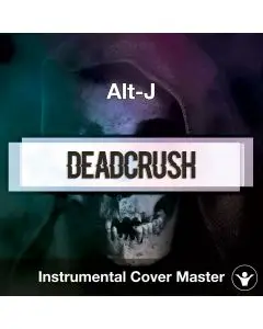 Alt-J - Deadcrush (Instrumental Cover)
