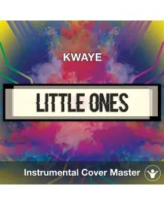 KWAYE - Little Ones (Instrumental Covers)