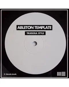 Truesoul Style Tech House Ableton Live Template