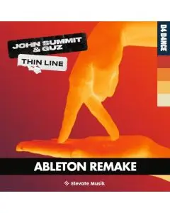 John Summit & Guz - Thin Line Ableton Live Remake