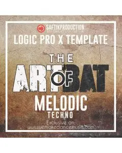The Art of Bat - Logic Pro X Melodic Techno Template