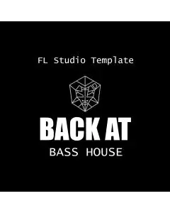BACK AT Professional STMPD Bass House FL Studio Template