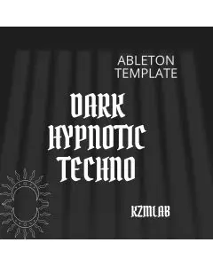 Dark Hypnotic Techno Ableton 11 Template