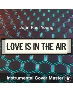 Love Is In the Air - John Paul Young - Instrumental Cover