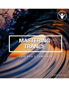 Logic Pro X Trance Mastering Template | Live Electronic Music 241
