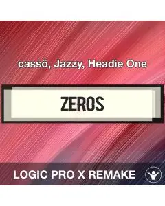 Zeros - cassö, Jazzy, Headie One - Logic Pro X Remake