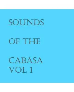 Sounds of the Cabasa vol 1