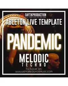 Pandemic - Ableton Live Melodic Techno Template (Artbat Style)