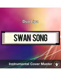 Dua Lipa - Swan Song (Instrumental Cover)