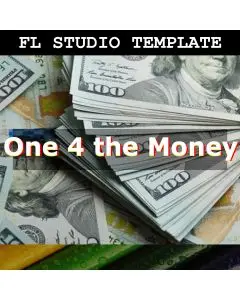 One 4 the Money FL Studio Template