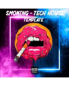 Smoking - Tech House Ableton Live Template (FULL TRACK)