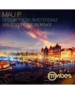 Mau P - Drugs From Amsterdam (Ableton Remake)