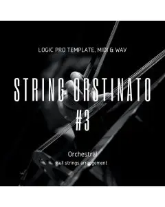 String Ostinato #3 ( Logic Pro X Template, MIDI & WAV STEMS )