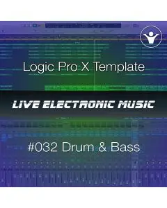 Liquid Drum And Bass Logic Pro X Template + Free Tutorial | Live Electronic Music 032