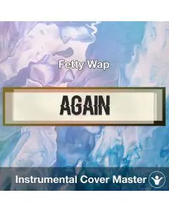 Fetty Wap - Again (Instrumental Cover)