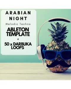 Arabian Night Melodic Techno Ableton 10 Template