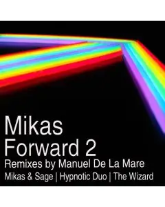 Forward - Manuel De La Mare Remix