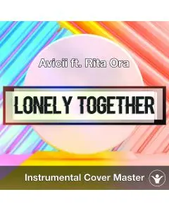 Avicii ft. Rita Ora - Lonely Together (Instrumental Cover)