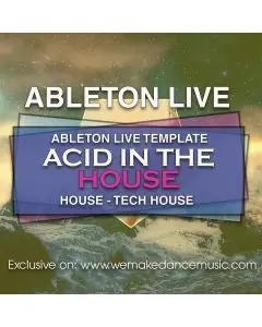Ableton Template Acid In The House