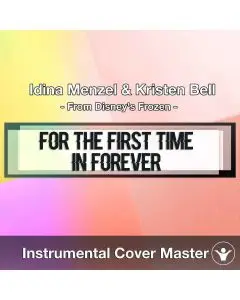 Idina Menzel & Kristen Bell - For The First Time In Forever (Instrumental Cover)