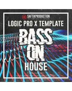 Bass On - Logic Pro X House Template