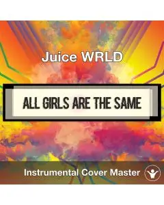 Juice WRLD - All Girls Are The Same (Instrumental Cover)