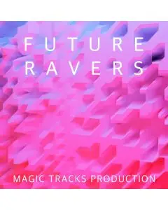 Future Ravers (Ableton Live Template + Mastering)