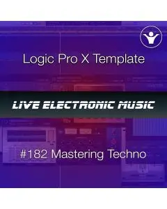 Logic Pro X Techno Mastering Chain | Live Electronic Music #182