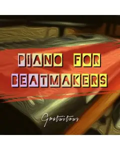 Piano for Beatmakers and Producers