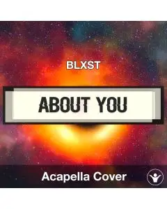 About You - BLXST - Acapella Cover
