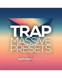 Trap Massive Presets