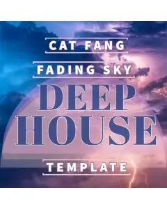 Cat Fang - Fading Sky Deep House Ableton Live Template