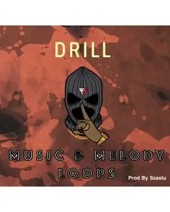 DRILL Music & Melody Loops