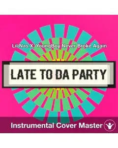 Late To Da Party (FCK BET) Lil Nas X, YoungBoy Never Broke Again - Instrumental Cover