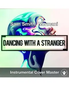 Sam Smith, Normani - Dancing With A Stranger (Instrumental Cover)
