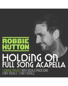 Holding On - Full Acapella + Cubase Vocal Processing Template