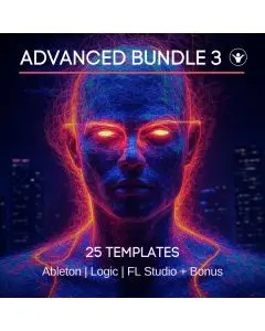 Advanced Bundle 3: 25 Templates for Logic, Ableton, FL Studio + Bonus