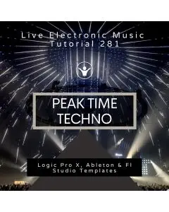 Peak time techno template for Logic Pro X, Ableton, Fl Studio + Free Tutorial | Live Electronic Music 281