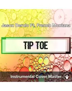 Jason Derulo Ft. French Montana - Tip Toe (Instrumental Cover)