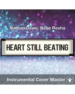 Heart Still Beating - Nathan Dawe, Bebe Rexha - Instrumental Cover